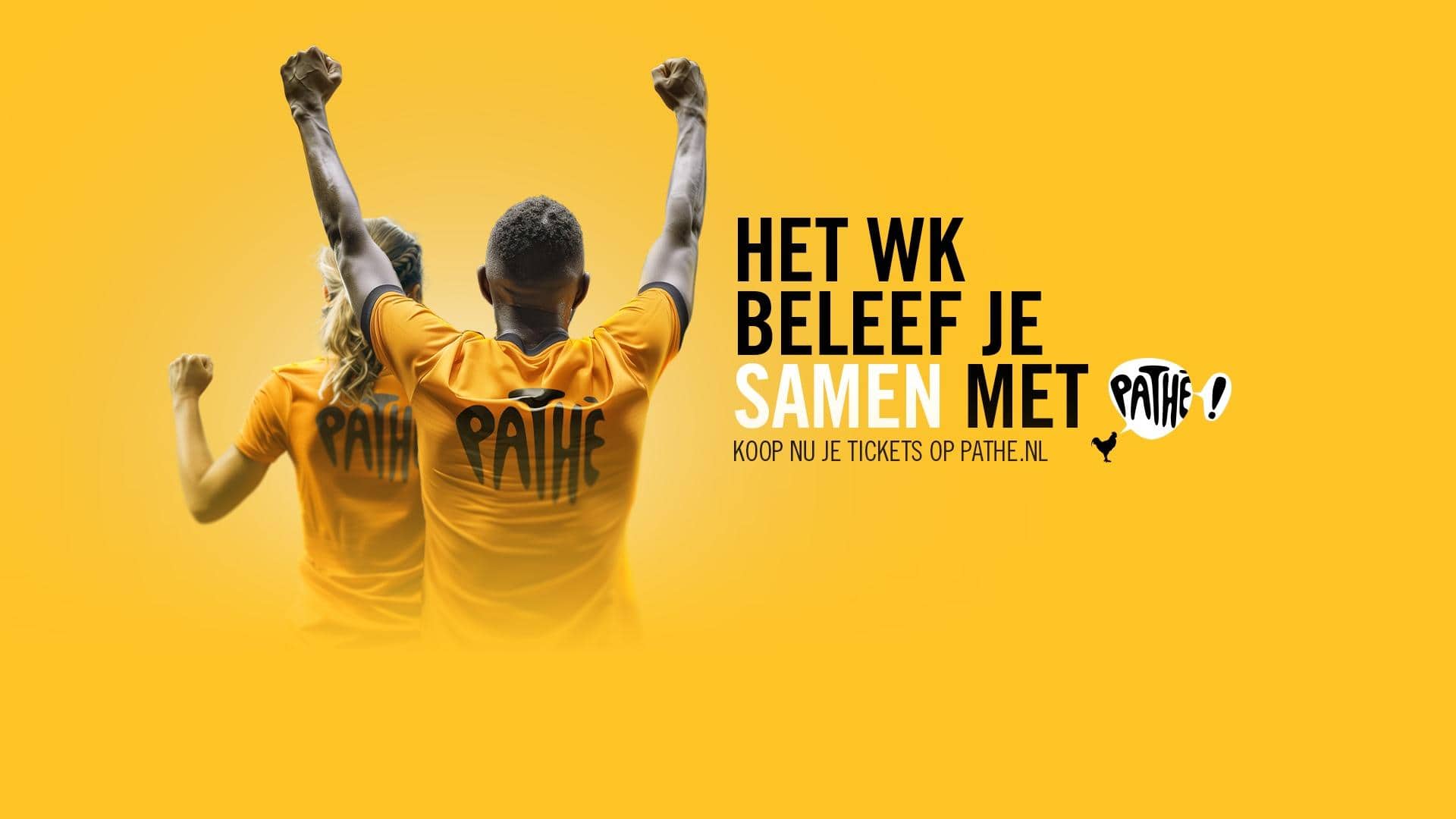 Ervaar het WK op het grote scherm bij Pathé!