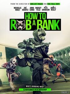 How to Rob a Bank