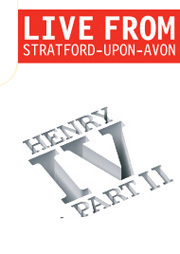 Henry IV Part II Live - Royal Shakespeare Company