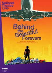 NT Live: Behind the Beautiful Forevers