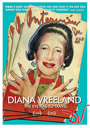 Diana Vreeland: The Eye Has to Travel